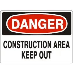 Construction area keep out - danger sign - D-083233