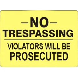 No- trespassing violators will be prosecuted - G-491631